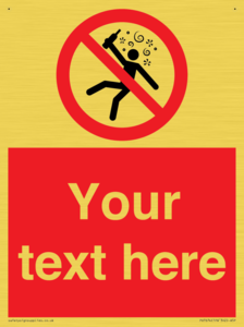 Custom prohibition Not for people in the state of intoxication